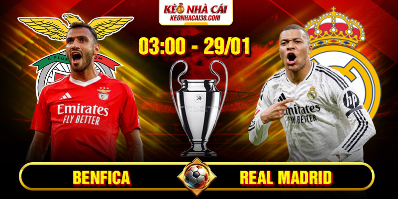 Soi Kèo Benfica Vs Real Madrid 3h 29/01 - Cúp C1 Soi Kèo Benfica Vs Real Madrid 3h 29/01 - Cúp C1