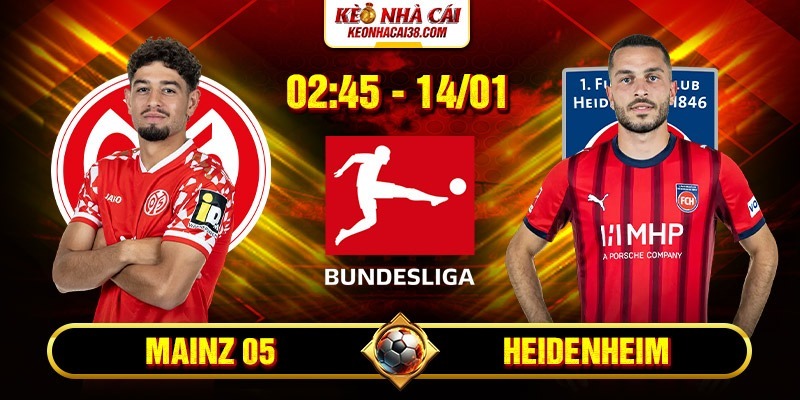 Soi Kèo Mainz 05 Vs Heidenheim 2h45 14/1 - Bundesliga Soi Kèo Mainz 05 Vs Heidenheim 2h45 14/1 - Bundesliga