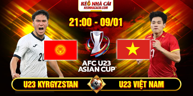Soi Kèo U23 Kyrgyzstan Vs U23 Việt Nam 21h 9/1 - U23 Châu Á Soi Kèo U23 Kyrgyzstan Vs U23 Việt Nam 21h 9_1 – U23 Châu Á