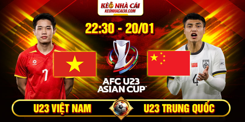 Soi Kèo U23 Việt Nam Và Trung Quốc 22h30 20/1 - U23 Châu Á Soi Kèo U23 Việt Nam Và Trung Quốc 22h30 20/1 - U23 Châu Á