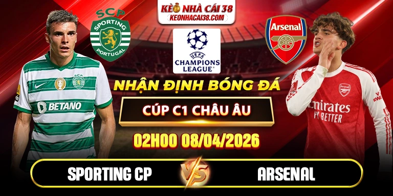Soi Kèo Sporting CP Vs Arsenal 02h00 08/04 - Tứ Kết Cúp C1 Châu Âu Soi Kèo Sporting CP Vs Arsenal 02h00 08/04 - Tứ Kết Cúp C1 Châu Âu