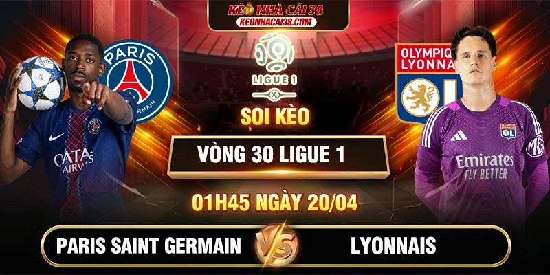 Soi Kèo Paris Saint Germain Vs Lyonnais 01h45 20/04 - Ligue 1 Soi Kèo Paris Saint Germain Vs Lyonnais 01h45 20/04 - Ligue 1