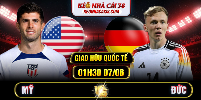 Soi Kèo Mỹ Vs Đức 01h30 07/06 - Giao Hữu Quốc Tế Soi Kèo Mỹ Vs Đức 01h30 07/06 - Giao Hữu Quốc Tế